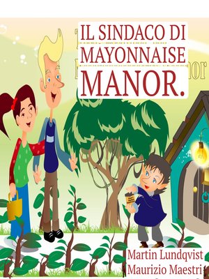 cover image of Il Sindaco di Mayonnaise Manor.